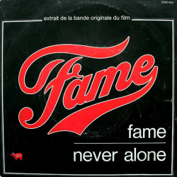 Fame / Never Alone