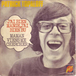 N° 2 - J'ai Bien Mangé J'ai Bien Bu / Maman Viens Me Chercher