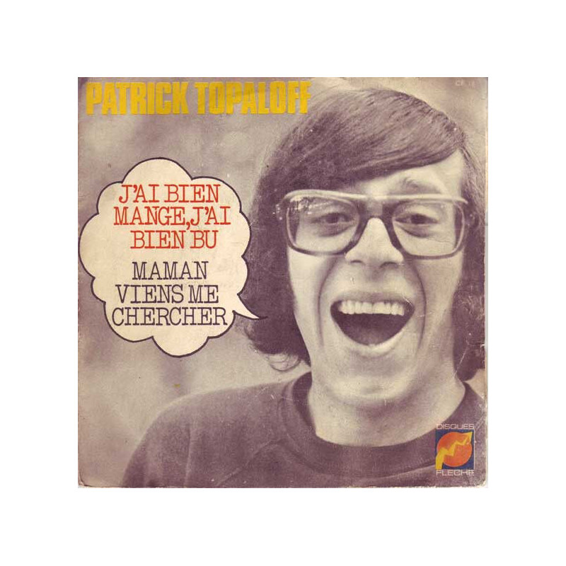 N° 2 - J'ai Bien Mangé J'ai Bien Bu / Maman Viens Me Chercher