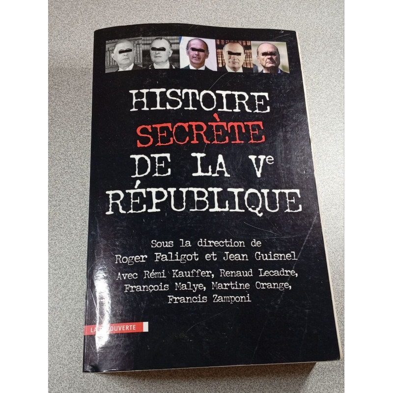 Histoire secrète de la Ve Républicque