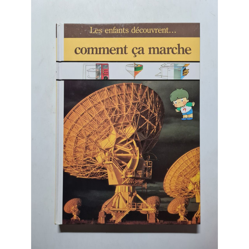 Les enfants découvrent... comment ça marche