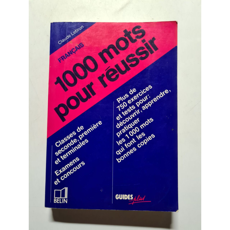 Français 1000 mots pour réussir