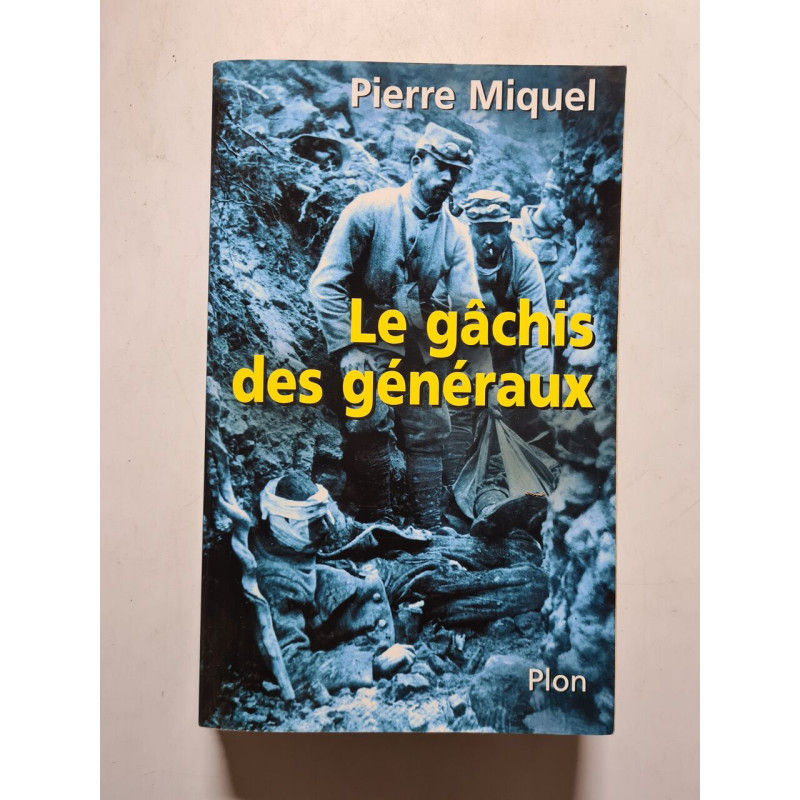 Le gâchis des généraux