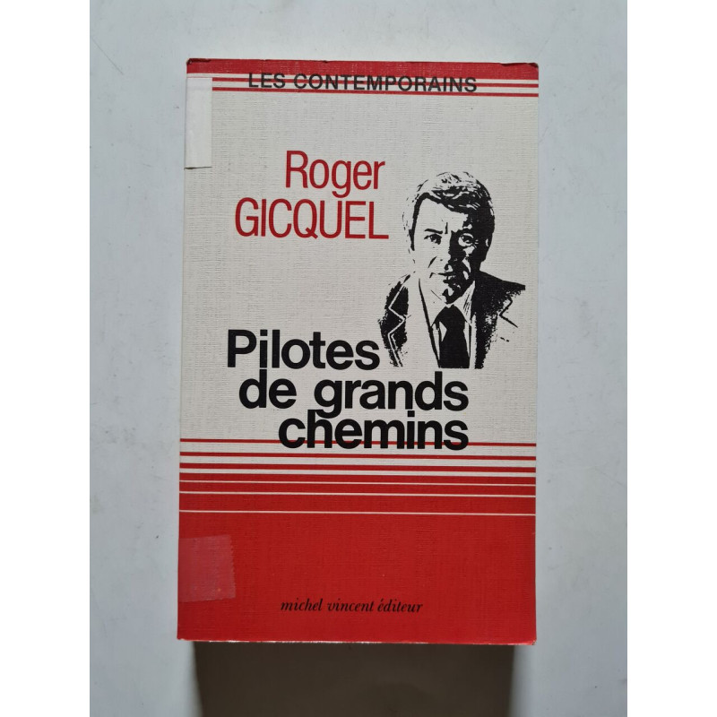 Pilotes de grands chemins (Les Contemporains)