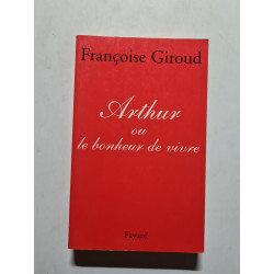 Arthur ou Le bonheur de vivre