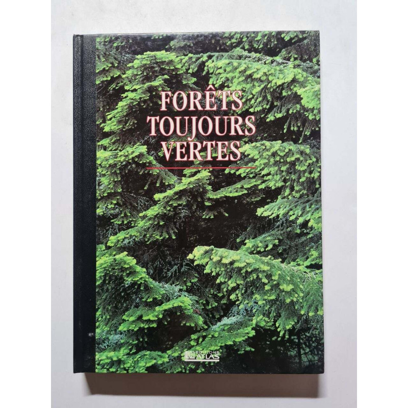 Forets Toujours Vertes