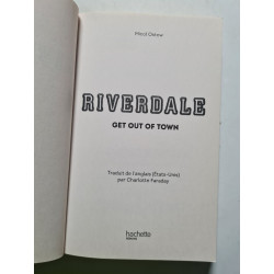 Riverdale - Get out of town (2e roman officiel dérivé de la série...