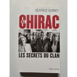 Les Chirac: Les secrets du clan