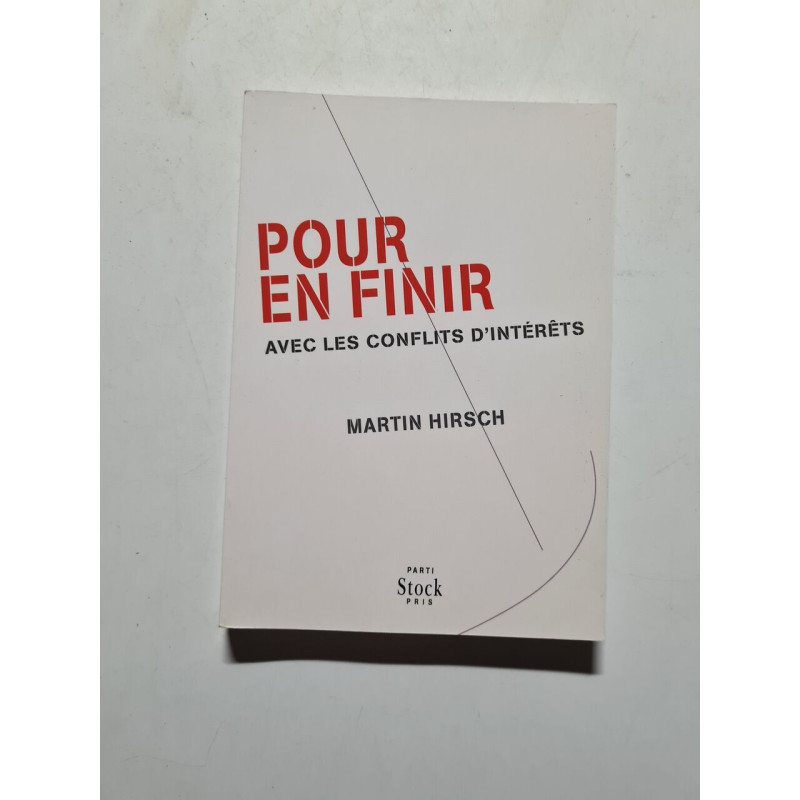Pour en finir: avec les conflits d'intérêts