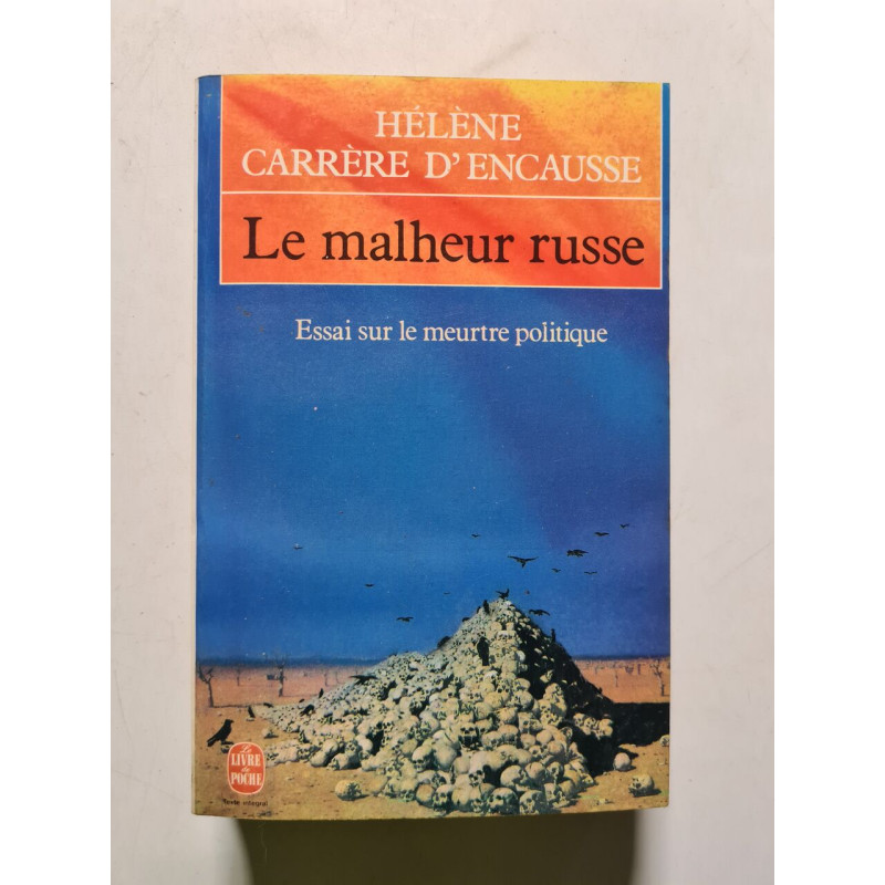 Le Malheur Russe. Essai sur le Meurtre Politique