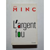 L'argent fou