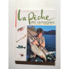 La Peche Des Carnassiers. Le Guide Complet