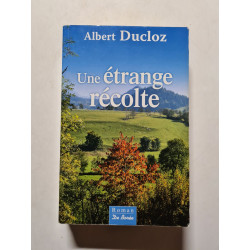 Une étrange récolte