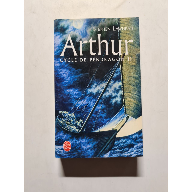 Arthur : Cycle de Pendragon III