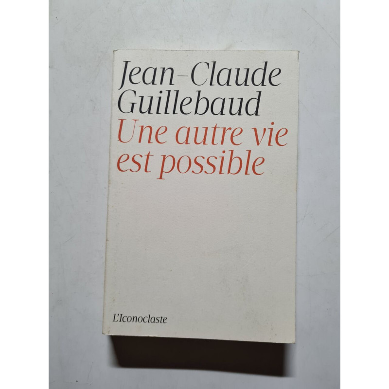 Une autre vie est possible
