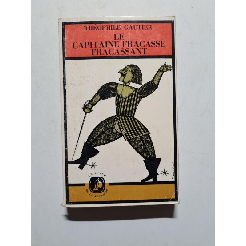 Le Capitaine Fracasse Fracassant