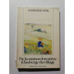 De la maison forestière à l'auberge du village