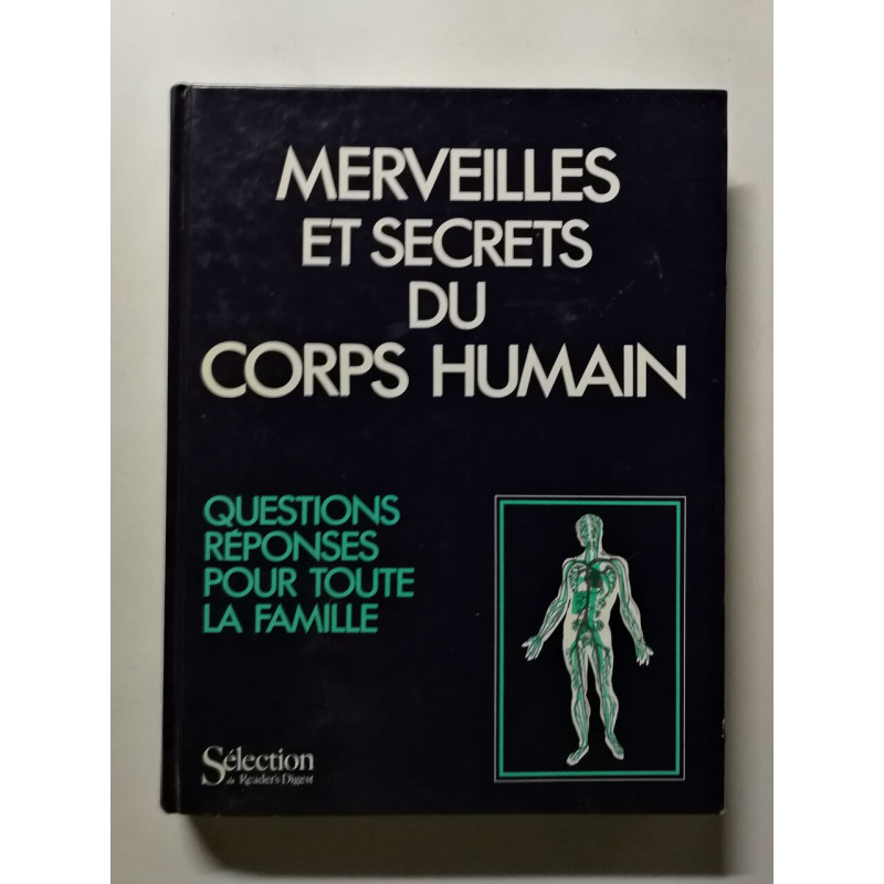 Merveilles et secrets du corps humain