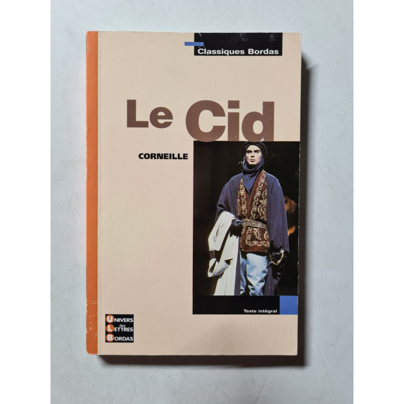 Classiques Bordas : Le Cid