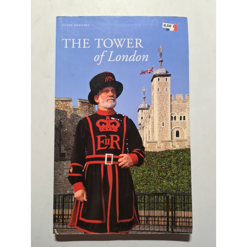 The Tower of London / La Tour de Londres