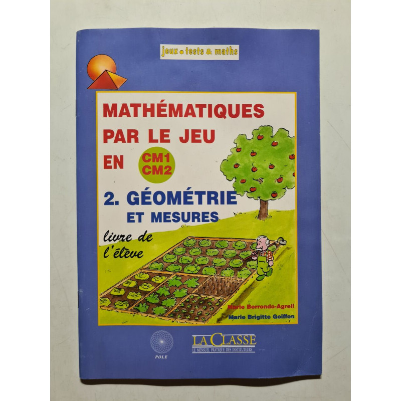 Mathématiques par le jeu en CM1 CM2 : Géométrie et mesures