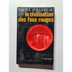 La civilisation des feux rouges