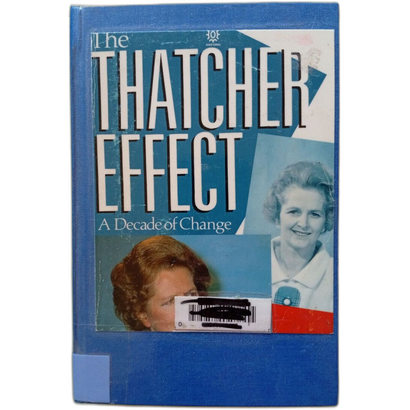 The Thatcher effect : a decade of change