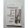 Écologiquement correct ou Protection contre nature