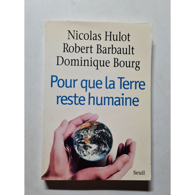 Pour que la Terre reste humaine