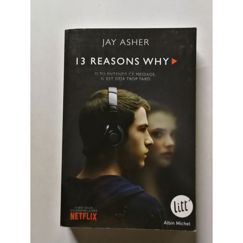 13 raisons: Treize raisons -Nouvelle édition 04/2017