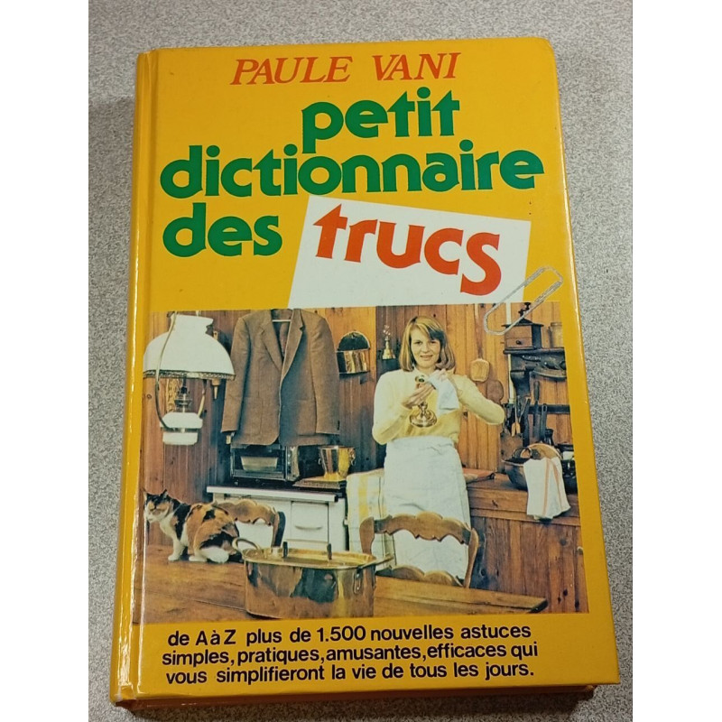 Petit dictionnaire des trucs