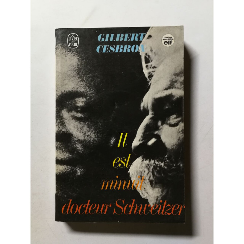 Il est minuit docteur Schweitzer