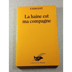 La haine est ma compagne