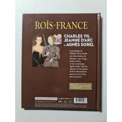 Les Rois de France: Charles VII Jeanne D'arc Agnes Sorel