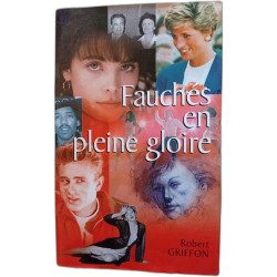 Fauchés en pleine gloire