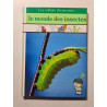 Les enfants découvrent... le monde des insectes