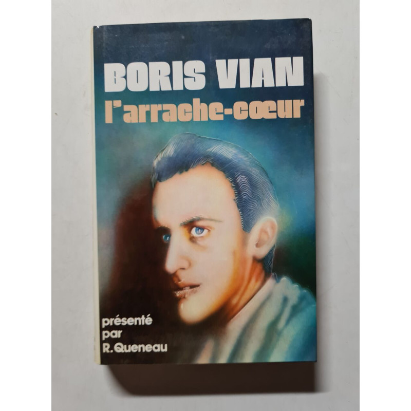 Boris Vian : l'arrache-coeur