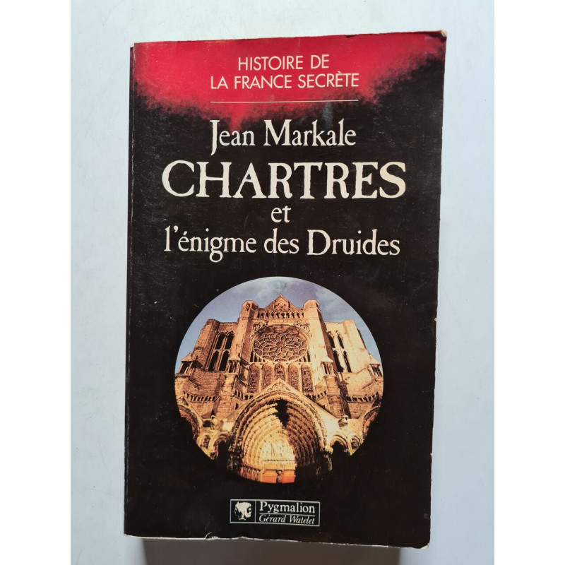 Chartres et l'énigme des druides