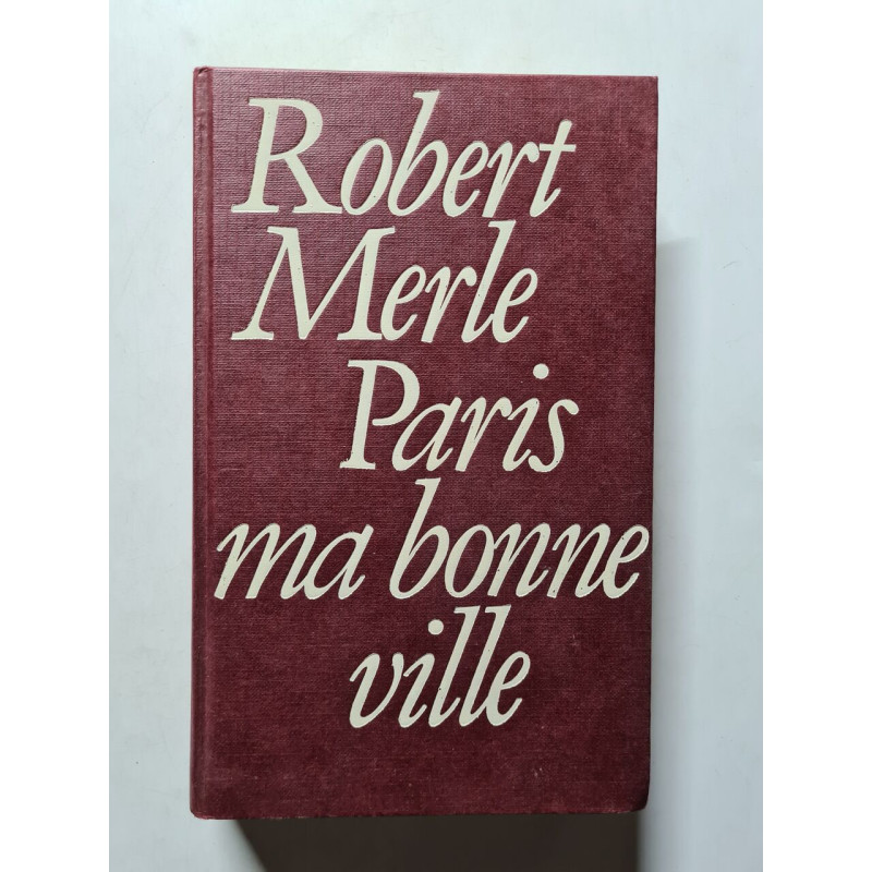 Paris ma bonne ville