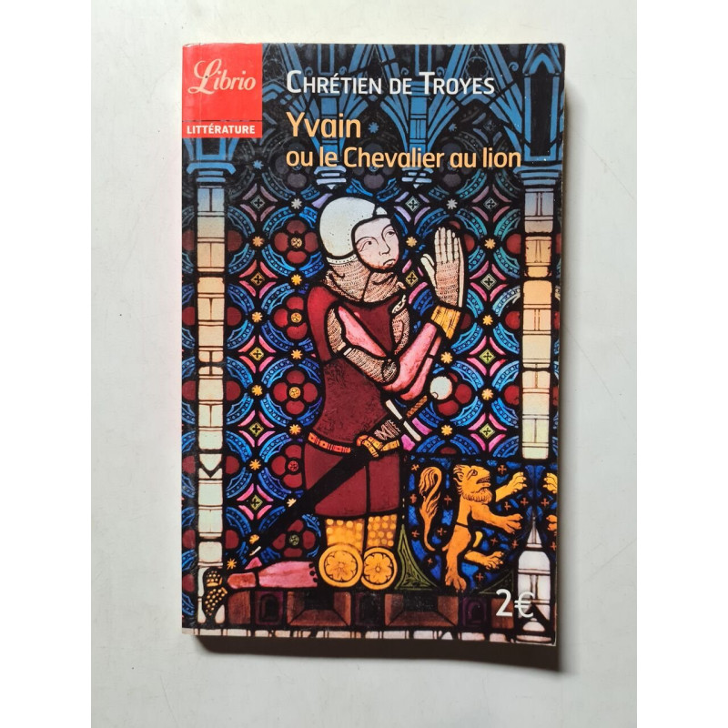 Yvain ou le chevalier au lion/Francais moderne/Traduction Michel Rouss