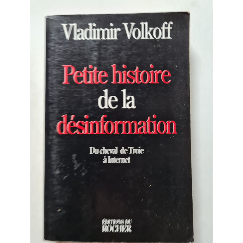 Petite histoire de la désinformation