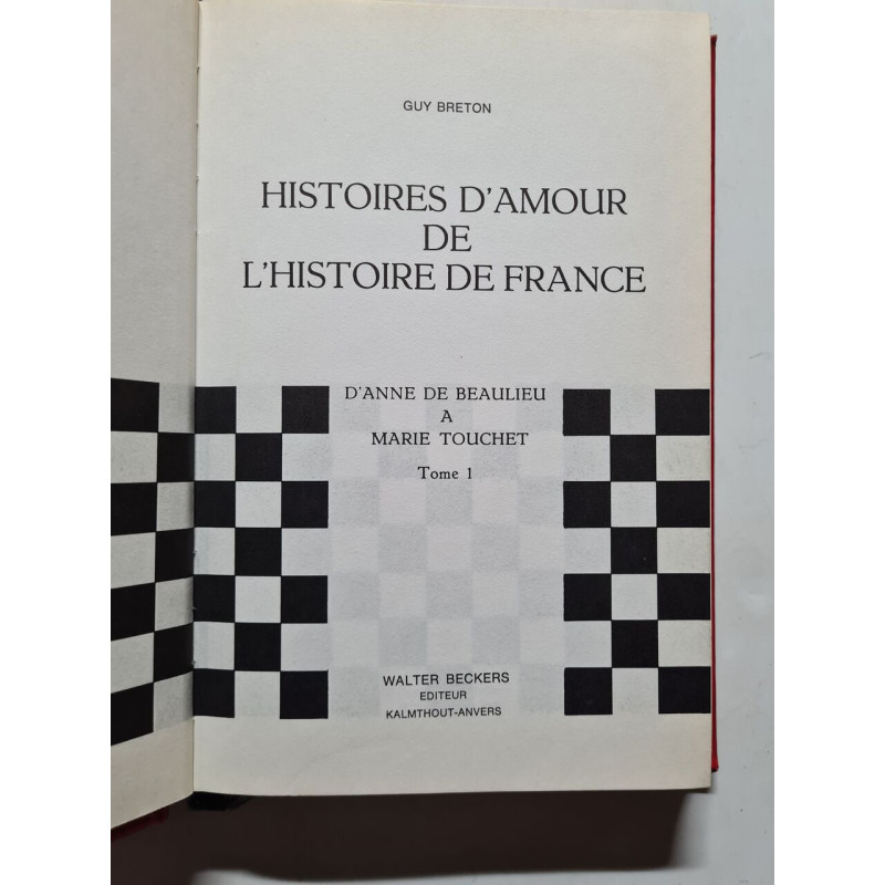 Histoires d'amour de l'histoire de France tome 1