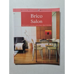 Brico Salon tous les gestes techniques pour se lancer dans le...
