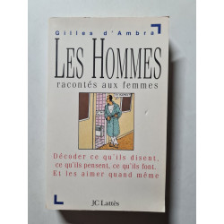 Les Hommes Racontes Aux Femmes. Decoder Ce Qu'Ils Disent