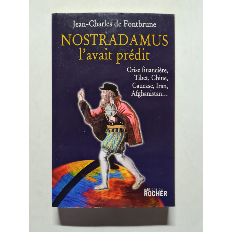 Nostradamus l'avait prédit : Crise financière Tibet Chine Caucase...