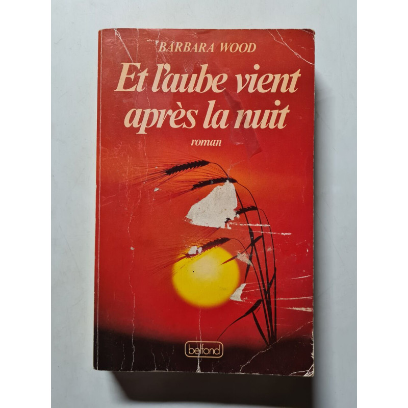 Et l'aube vient après la nuit