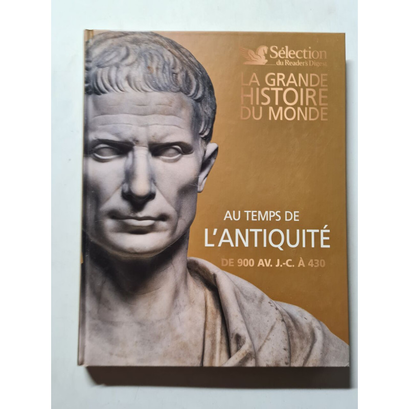 La grande histoire du monde : Au temps de l'Antiquité