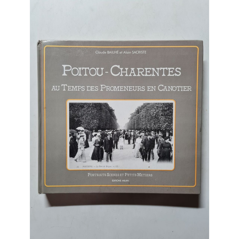 Poitou-Charentes au temps des promeneurs en canotier