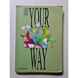 Your way anglais 1ère l / es / s et lv1 (livre de l'élève)
