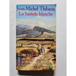 La bastide blanche (tome 1)